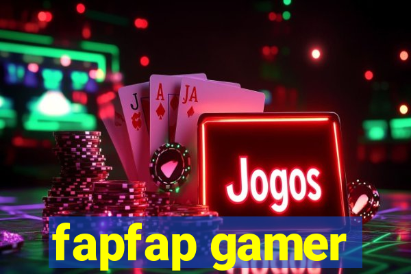 fapfap gamer